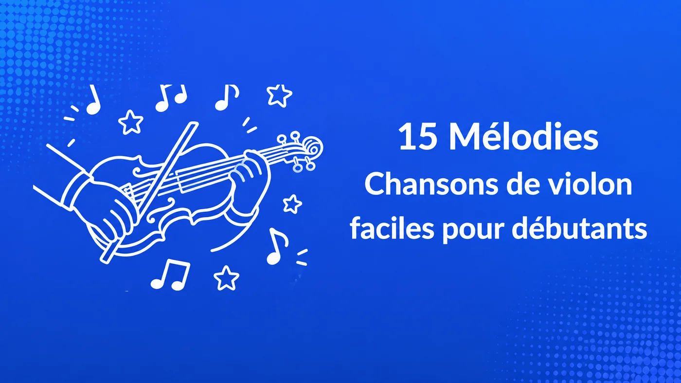 Chansons faciles au violon pour débutants — 15 airs avec des notes simples