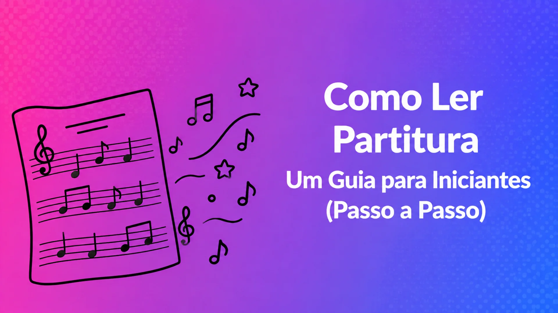 Como ler partituras: um guia para iniciantes, passo a passo — capa do blog MOOZ com uma partitura desenhada à mão